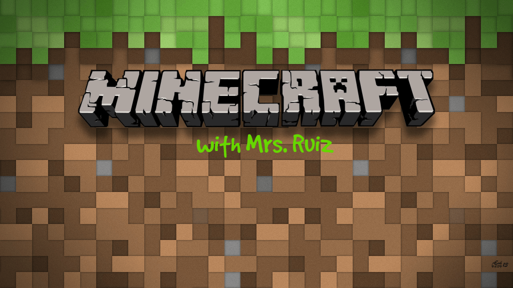 Minecraft with Mrs Ruiz